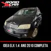 FIAT IDEA 1.4 MPI FIRE ELX 8V FLEX 4P MANUAL FIAT IDEA 1.4 MPI FIRE ELX 8V FLEX 4P MANUAL