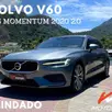 VOLVO V60 2.0 T5 GASOLINA MOMENTUM GEARTRONIC VOLVO V60 2.0 T5 GASOLINA MOMENTUM GEARTRONIC