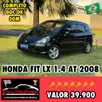 HONDA FIT 1.4 LX 16V FLEX 4P AUTOMÁTICO HONDA FIT 1.4 LX 16V FLEX 4P AUTOMÁTICO