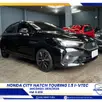 HONDA CITY 1.5 i-VTEC FLEX HATCH TOURING CVT HONDA CITY 1.5 i-VTEC FLEX HATCH TOURING CVT