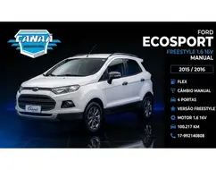 FORD ECOSPORT 1.6 FREESTYLE 16V FLEX 4P MANUAL FORD ECOSPORT 1.6 FREESTYLE 16V FLEX 4P MANUAL